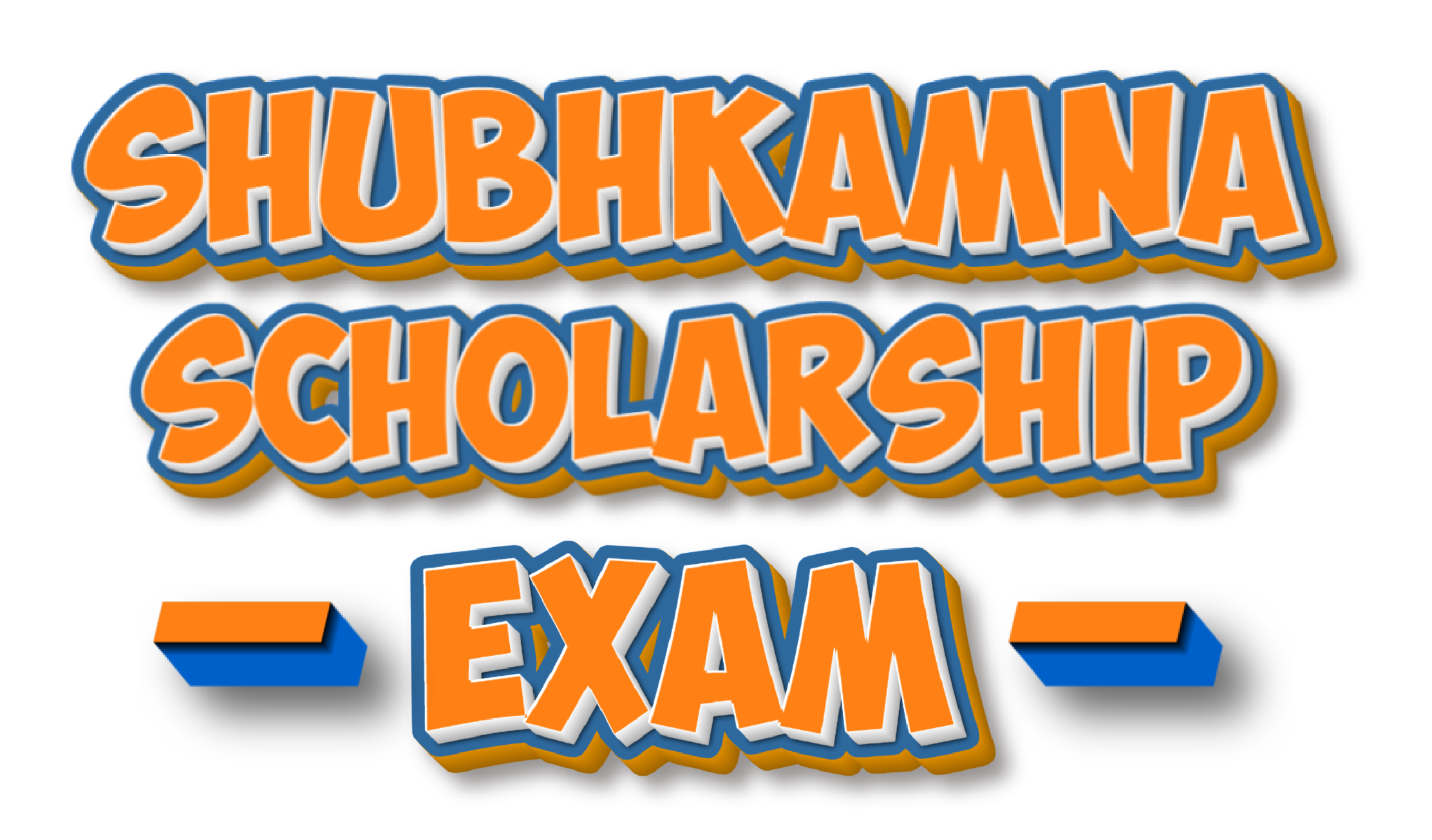 Scholarship Exam - Shubhkamna Institute Banner